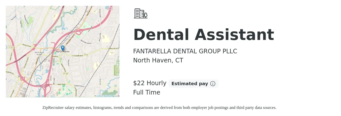 FANTARELLA DENTAL GROUP PLLC job posting for a Dental Assistant in North Haven, CT with a salary of $23 Hourly with a map of North Haven location.