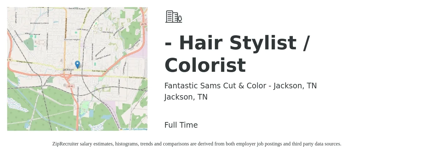 Fantastic Sams Cut & Color - Jackson, TN job posting for a - Hair Stylist / Colorist in Jackson, TN with a salary of $14 to $21 Hourly with a map of Jackson location.