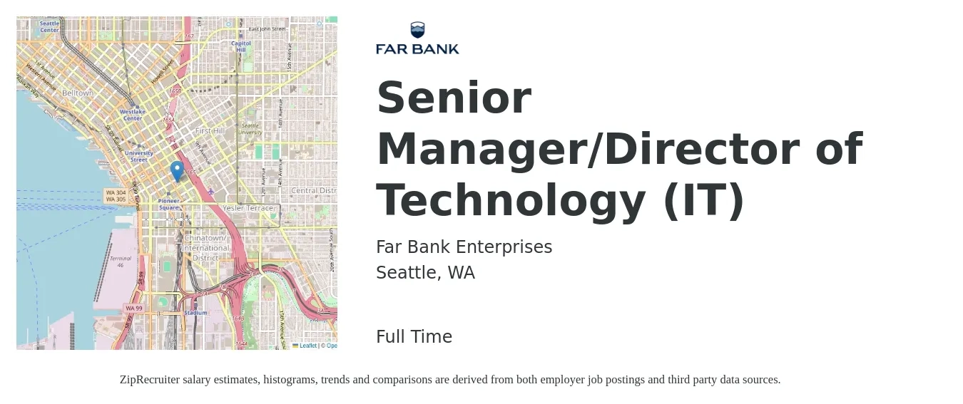 Far Bank Enterprises job posting for a Senior Manager/Director of Technology (IT) in Seattle, WA with a salary of $140,000 to $170,000 Yearly with a map of Seattle location.