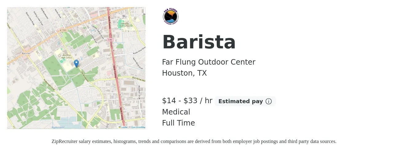 Far Flung Outdoor Center job posting for a Barista in Houston, TX with a salary of $15 to $35 Hourly and benefits including medical with a map of Houston location.