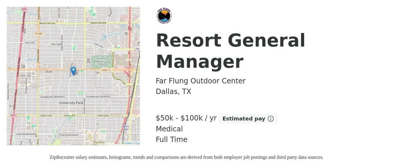 Far Flung Outdoor Center job posting for a Resort General Manager in Dallas, TX with a salary of $50,000 to $100,000 Yearly and benefits including medical with a map of Dallas location.