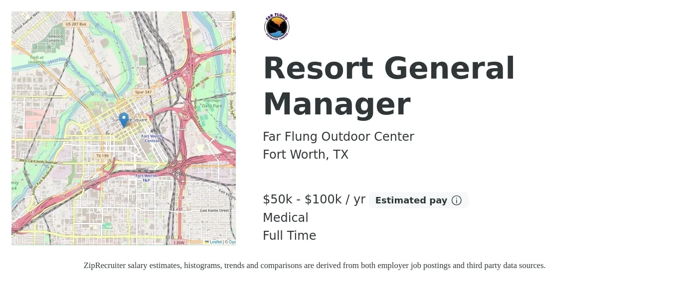 Far Flung Outdoor Center job posting for a Resort General Manager in Fort Worth, TX with a salary of $50,000 to $100,000 Yearly and benefits including medical with a map of Fort Worth location.