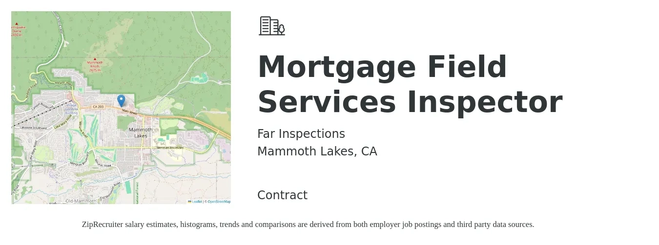 Far Inspections job posting for a Mortgage Field Services Inspector in Mammoth Lakes, CA with a salary of $20 to $30 Hourly with a map of Mammoth Lakes location.