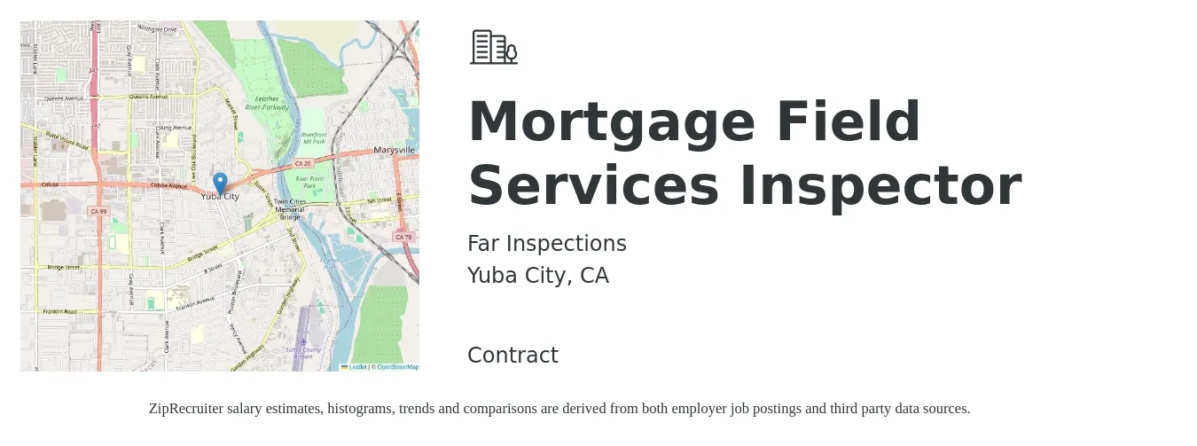 Far Inspections job posting for a Mortgage Field Services Inspector in Yuba City, CA with a salary of $20 to $30 Hourly with a map of Yuba City location.