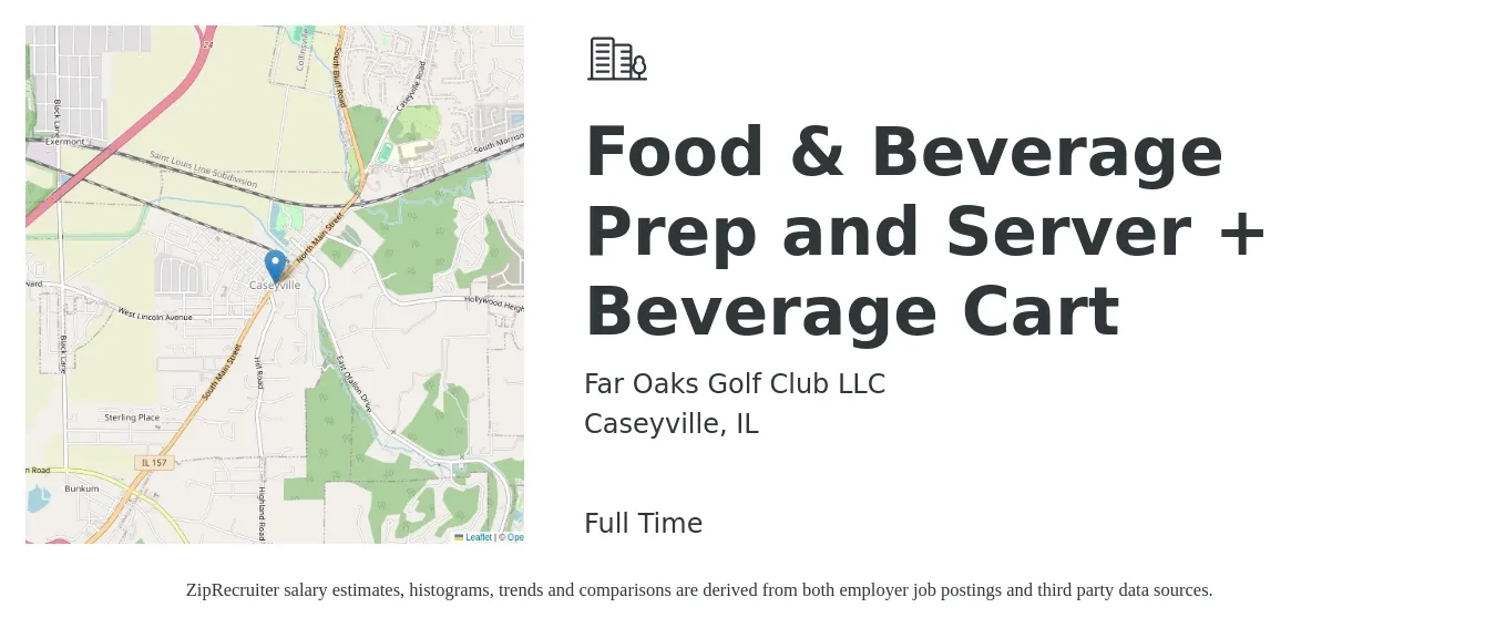 Far Oaks Golf Club LLC job posting for a Food & Beverage Prep and Server + Beverage Cart in Caseyville, IL with a salary of $12 to $17 Hourly with a map of Caseyville location.