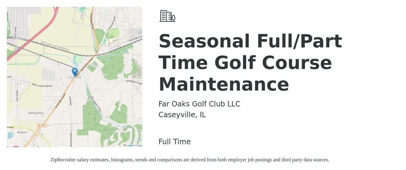 Far Oaks Golf Club LLC job posting for a Seasonal Full/Part Time Golf Course Maintenance in Caseyville, IL with a salary of $11 to $14 Hourly with a map of Caseyville location.