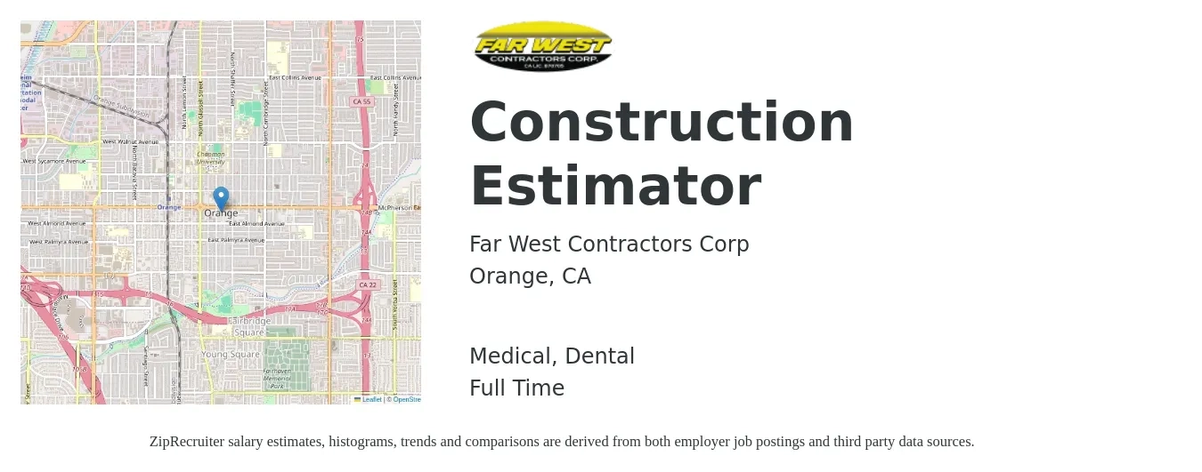 Far West Contractors Corp job posting for a Construction Estimator in Orange, CA with a salary of $66,200 to $105,800 Yearly and benefits including dental, medical, pto, and retirement with a map of Orange location.