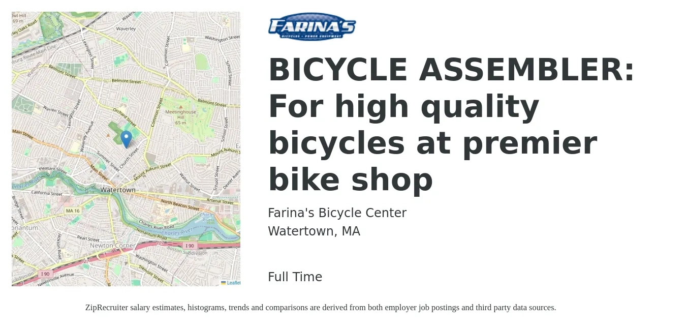 Farina's Bicycle Center job posting for a BICYCLE ASSEMBLER: For high quality bicycles at premier bike shop in Watertown, MA with a salary of $20 to $25 Hourly with a map of Watertown location.
