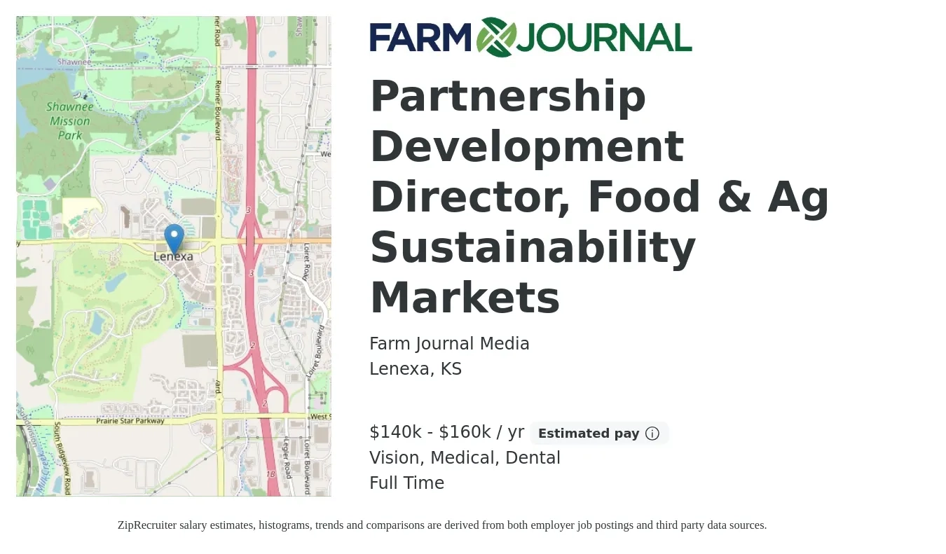 Farm Journal Media job posting for a Partnership Development Director, Food & Ag Sustainability Markets in Lenexa, KS with a salary of $140,000 to $160,000 Yearly and benefits including dental, life_insurance, medical, pto, retirement, and vision with a map of Lenexa location.