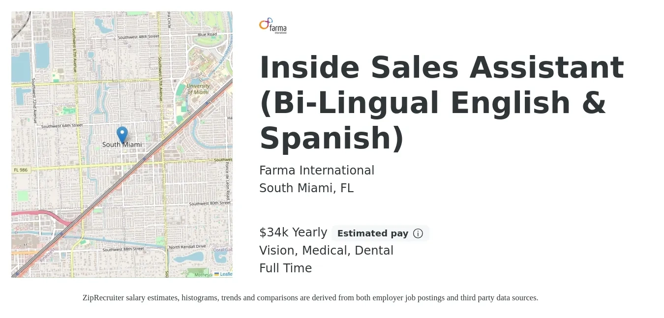 Farma International job posting for a Inside Sales Assistant (Bi-Lingual English & Spanish) in South Miami, FL with a salary of $34,000 Yearly and benefits including dental, life_insurance, medical, retirement, and vision with a map of South Miami location.
