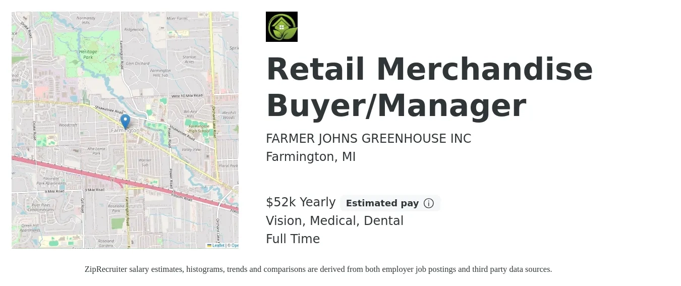 FARMER JOHNS GREENHOUSE INC job posting for a Retail Merchandise Buyer/Manager in Farmington, MI with a salary of $52,000 Yearly and benefits including medical, pto, vision, and dental with a map of Farmington location.
