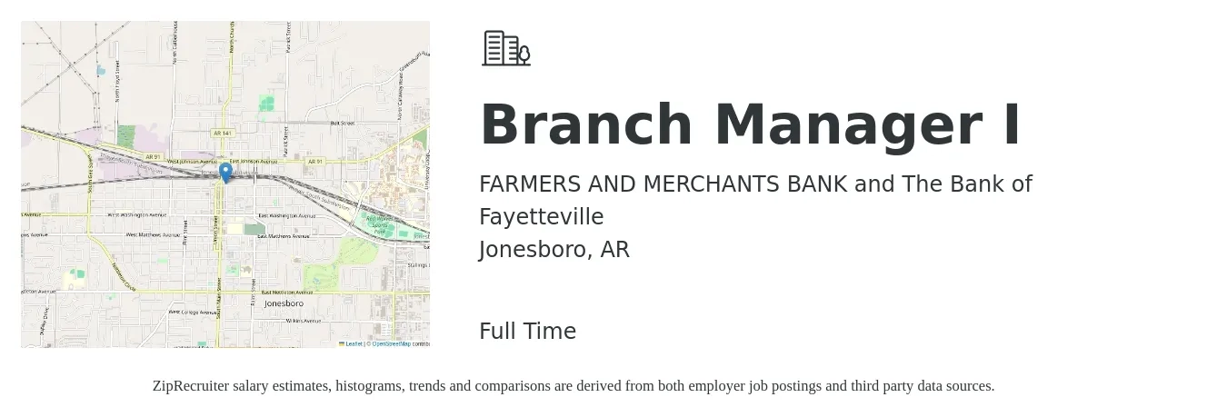 FARMERS AND MERCHANTS BANK and The Bank of Fayetteville job posting for a Branch Manager I in Jonesboro, AR with a salary of $48,800 to $73,600 Yearly with a map of Jonesboro location.