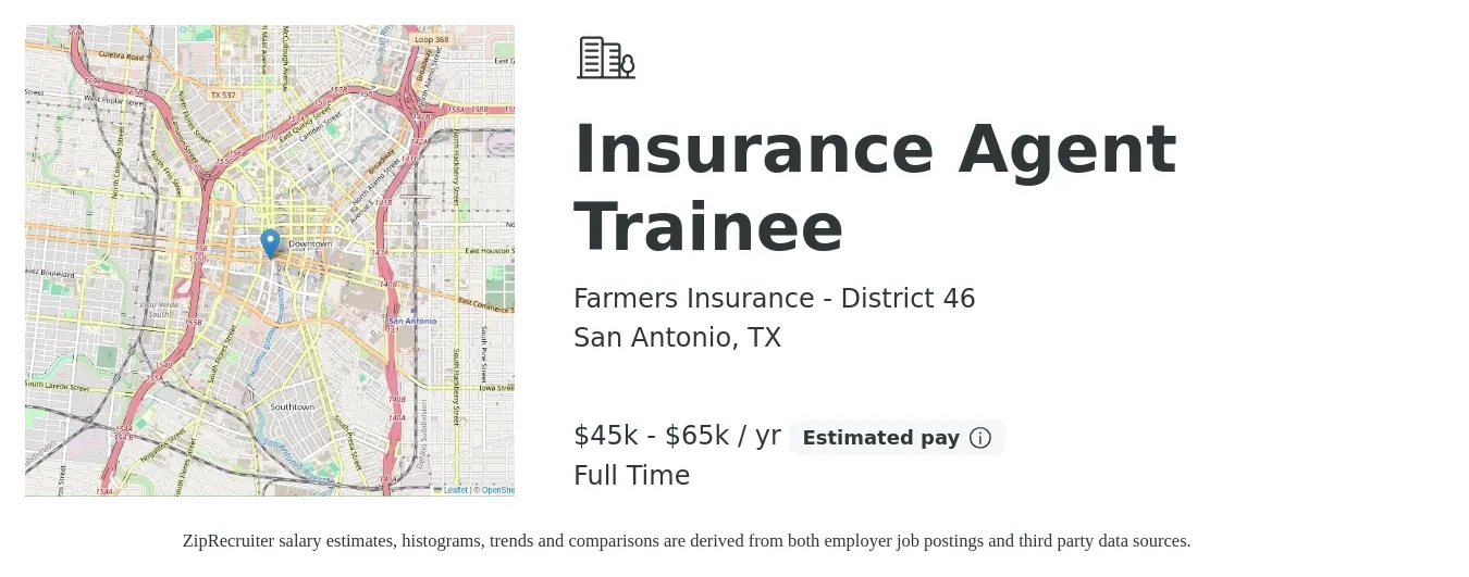 Farmers Insurance - District 46 job posting for a Agent Trainee - Farmers Insurance in San Antonio, TX with a salary of $45,000 to $65,000 Yearly with a map of San Antonio location.