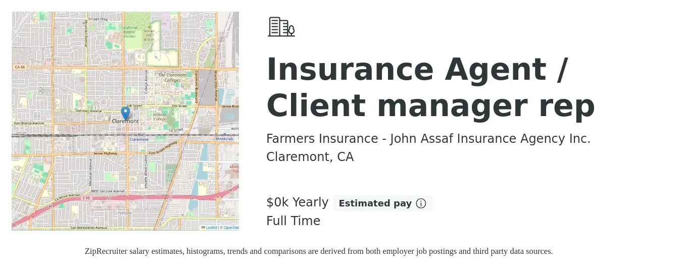 Farmers Insurance - John Assaf Insurance Agency Inc. job posting for a Insurance Agent / Client manager rep in Claremont, CA with a salary of $22 Yearly with a map of Claremont location.