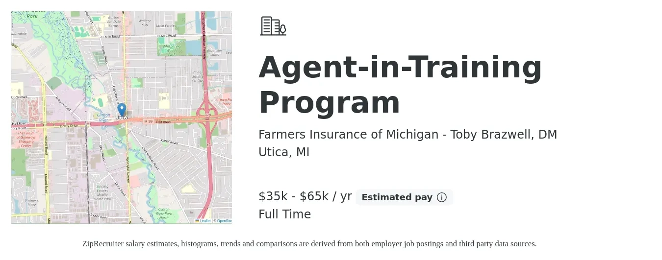 Farmers Insurance of Michigan - Toby Brazwell, DM job posting for a Agent-in-Training Program in Utica, MI with a salary of $35,000 to $65,000 Yearly with a map of Utica location.