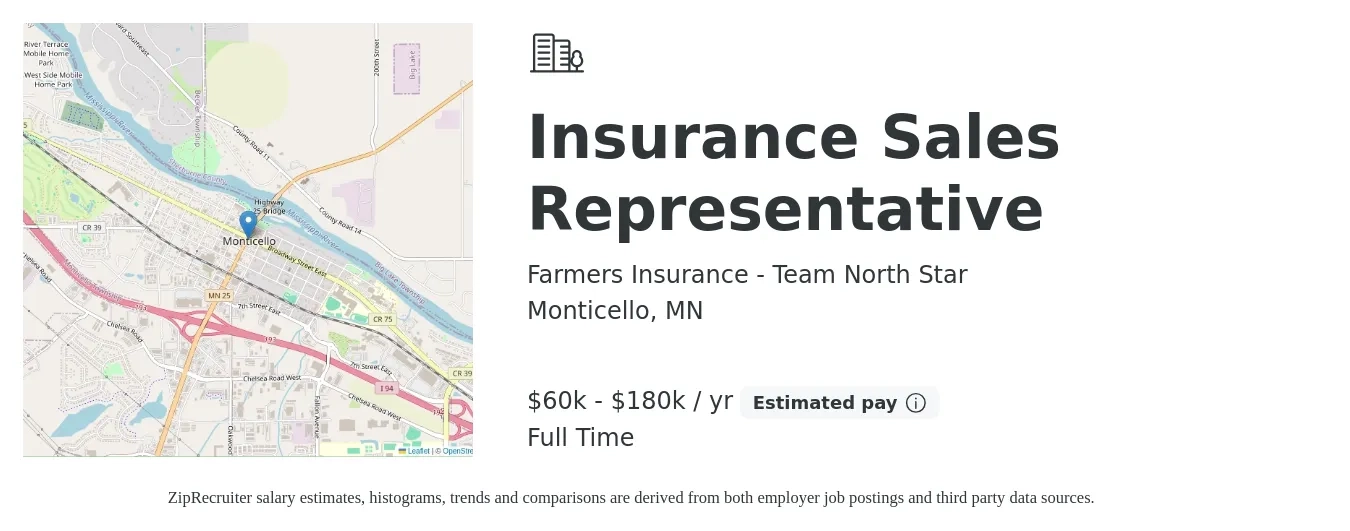 Farmers Insurance - Team North Star job posting for a Insurance Sales Representative in Monticello, MN with a salary of $60,000 to $180,000 Yearly with a map of Monticello location.
