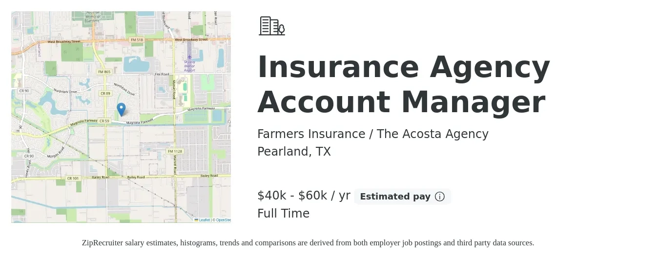 Farmers Insurance / The Acosta Agency job posting for a Insurance Agency Account Manager in Pearland, TX with a salary of $40,000 to $60,000 Yearly with a map of Pearland location.