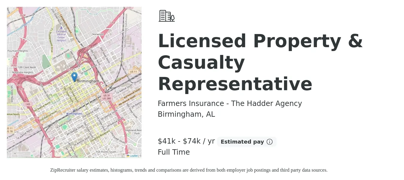 Farmers Insurance - The Hadder Agency job posting for a Licensed Property & Casualty Representative in Birmingham, AL with a salary of $41,333 to $74,117 Yearly with a map of Birmingham location.