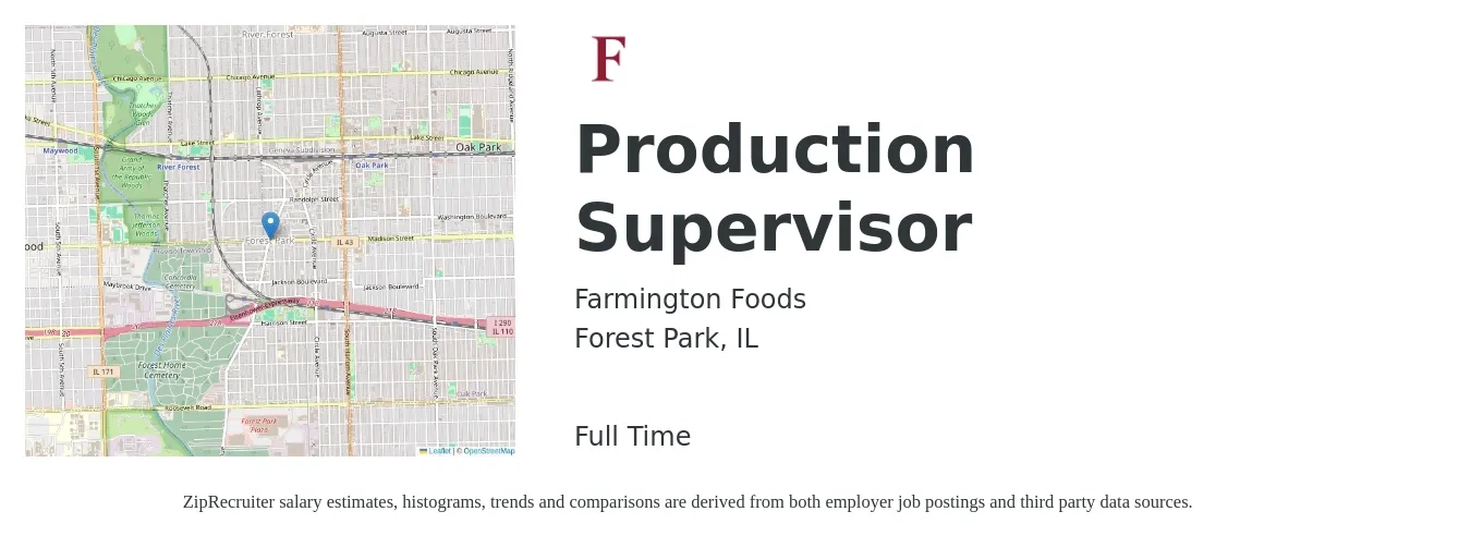 Farmington Foods job posting for a Production Supervisor in Forest Park, IL with a salary of $54,900 to $78,900 Yearly with a map of Forest Park location.