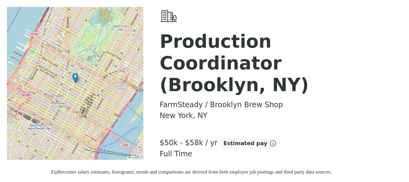 FarmSteady / Brooklyn Brew Shop job posting for a Production Coordinator (Brooklyn, NY) in New York, NY with a salary of $50,000 to $58,000 Yearly with a map of New York location.