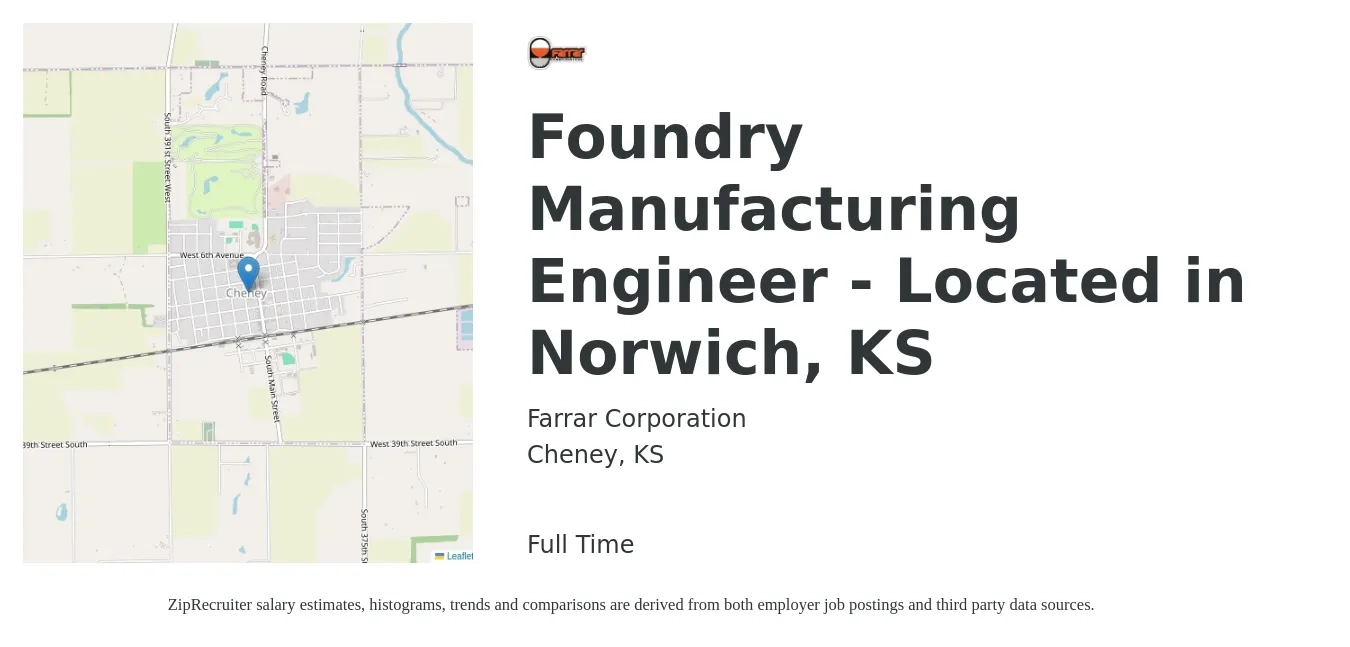 Farrar Corporation job posting for a Foundry Manufacturing Engineer - Located in Norwich, KS in Cheney, KS with a salary of $68,500 to $82,600 Yearly with a map of Cheney location.