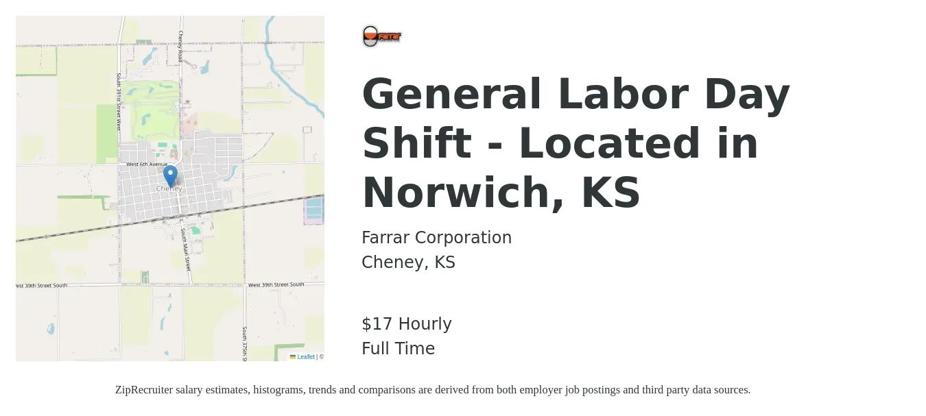 Farrar Corporation job posting for a General Labor Day Shift - Located in Norwich, KS in Cheney, KS with a salary of $18 Hourly with a map of Cheney location.
