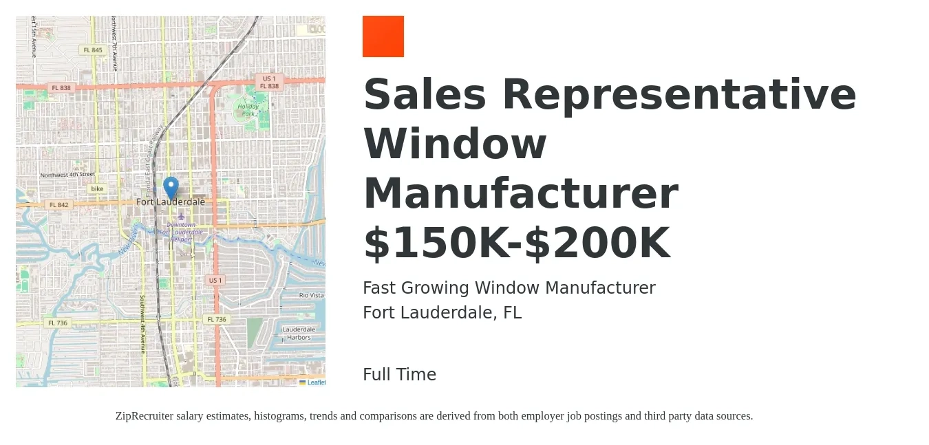 Fast Growing Window Manufacturer job posting for a Sales Representative Window Manufacturer $150K-$200K in Fort Lauderdale, FL with a salary of $51,100 to $88,900 Yearly with a map of Fort Lauderdale location.