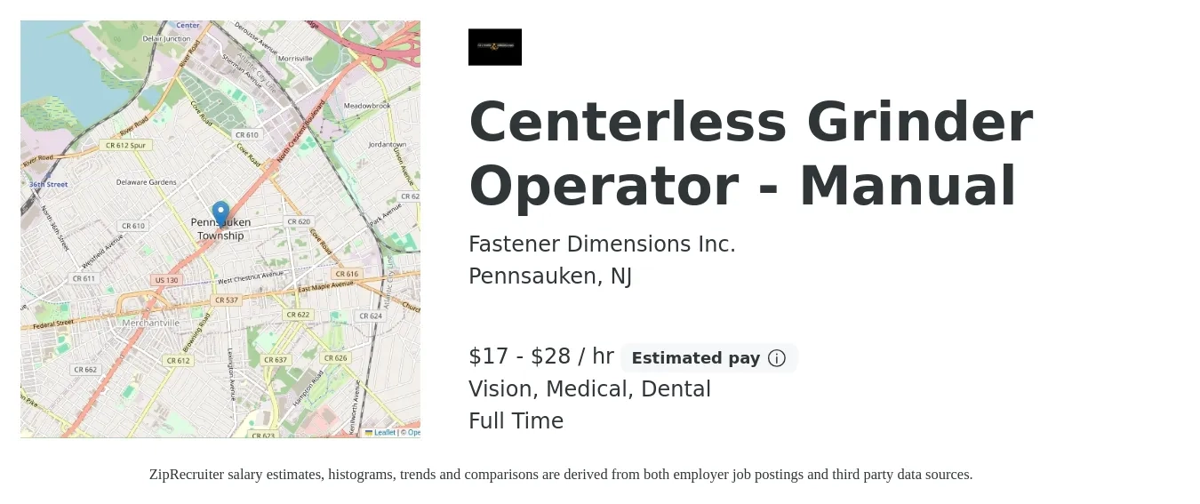 Fastener Dimensions Inc. job posting for a Centerless Grinder Operator - Manual in Pennsauken, NJ with a salary of $18 to $30 Hourly and benefits including vision, dental, life_insurance, medical, and retirement with a map of Pennsauken location.