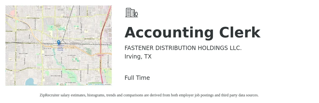 FASTENER DISTRIBUTION HOLDINGS LLC. job posting for a Accounting Clerk in Irving, TX with a salary of $18 to $22 Hourly with a map of Irving location.