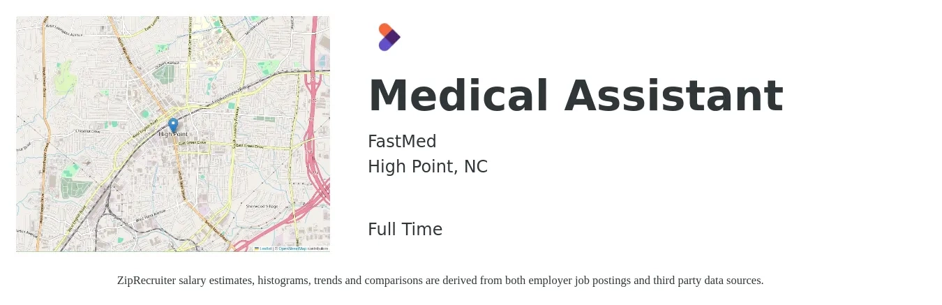 FastMed job posting for a Medical Assistant in High Point, NC with a salary of $16 to $21 Hourly with a map of High Point location.