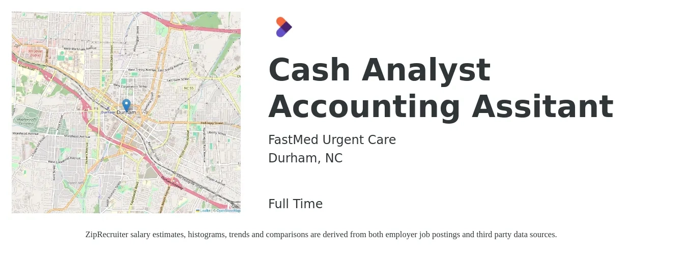 FastMed Urgent Care job posting for a Cash Analyst Accounting Assitant in Durham, NC with a salary of $58,000 to $75,900 Yearly with a map of Durham location.