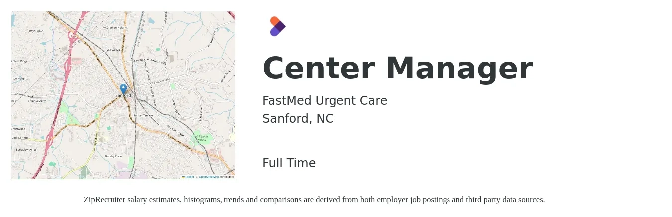 FastMed Urgent Care job posting for a Center Manager in Sanford, NC with a salary of $39,500 to $58,400 Yearly with a map of Sanford location.