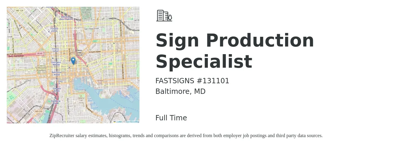 FASTSIGNS #131101 job posting for a Sign Production Specialist in Baltimore, MD with a salary of $16 to $22 Hourly with a map of Baltimore location.