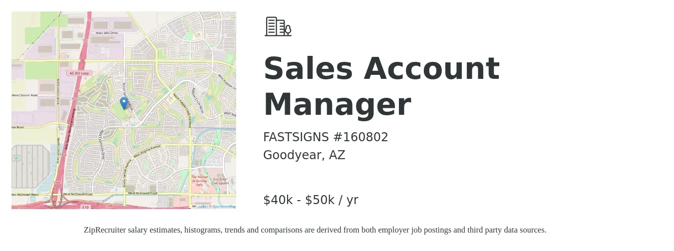 FASTSIGNS #160802 job posting for a Sales Account Manager in Goodyear, AZ with a salary of $20 Hourly with a map of Goodyear location.