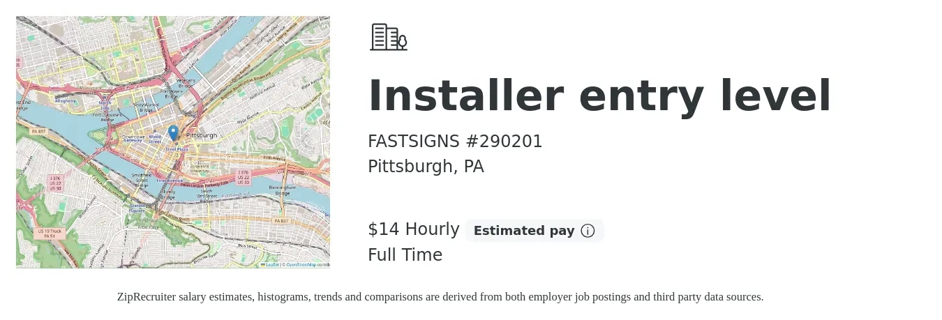 FASTSIGNS #290201 job posting for a Installer entry level in Pittsburgh, PA with a salary of $15 Hourly with a map of Pittsburgh location.