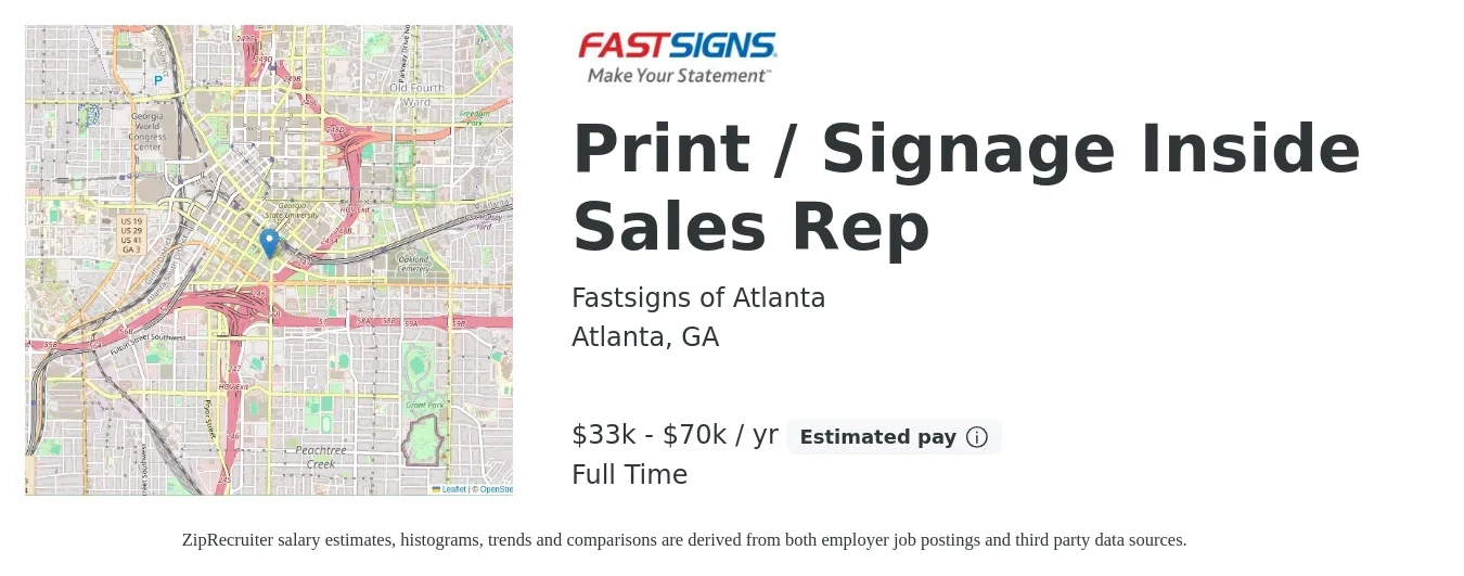 Fastsigns of Atlanta job posting for a Print / Signage Inside Sales Rep in Atlanta, GA with a salary of $33,000 to $70,000 Yearly (plus commission) with a map of Atlanta location.