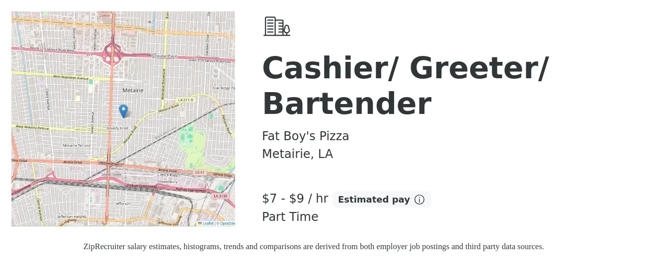 Fat Boy's Pizza job posting for a Cashier/ Greeter/ Bartender in Metairie, LA with a salary of $8 to $10 Hourly with a map of Metairie location.
