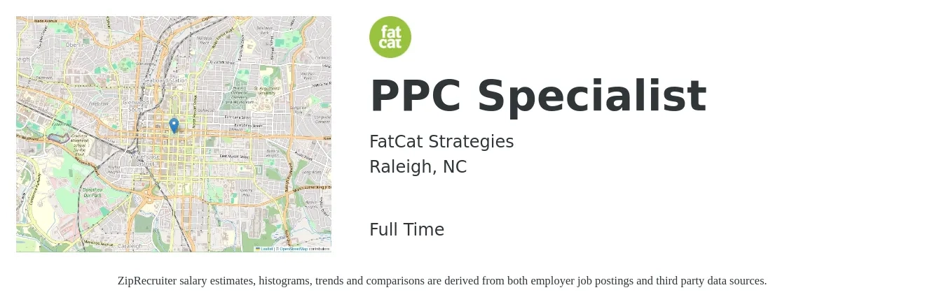 FatCat Strategies job posting for a PPC Specialist in Raleigh, NC with a salary of $60,000 to $80,000 Yearly with a map of Raleigh location.