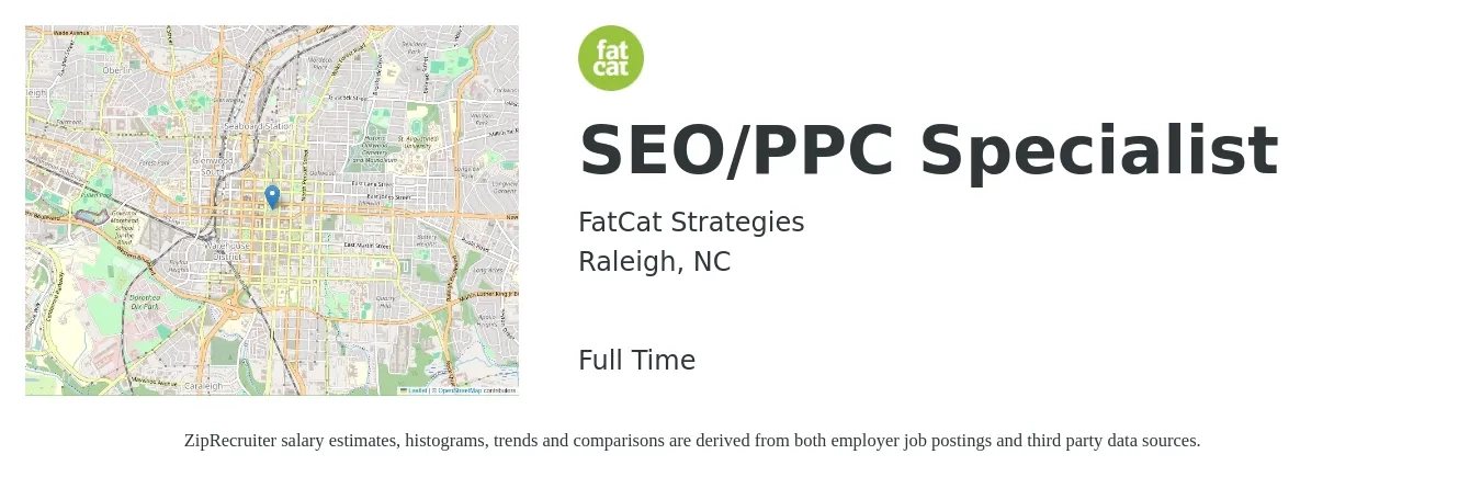 FatCat Strategies job posting for a SEO/PPC Specialist in Raleigh, NC with a salary of $60,000 to $80,000 Yearly with a map of Raleigh location.