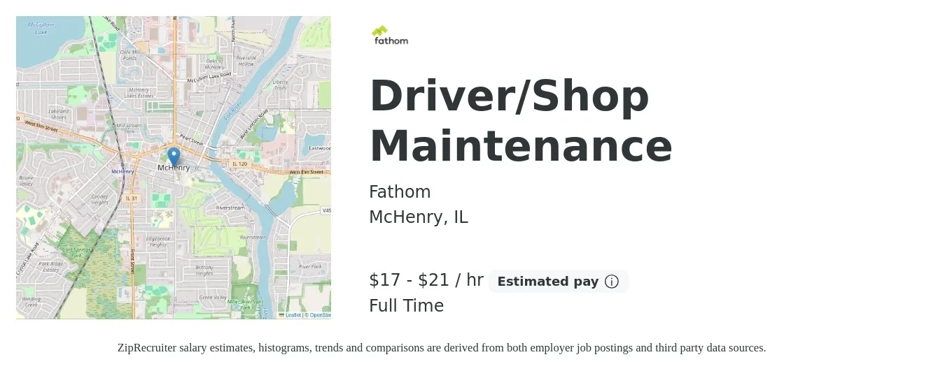 Fathom job posting for a Driver/Shop Maintenance in McHenry, IL with a salary of $18 to $22 Hourly with a map of McHenry location.