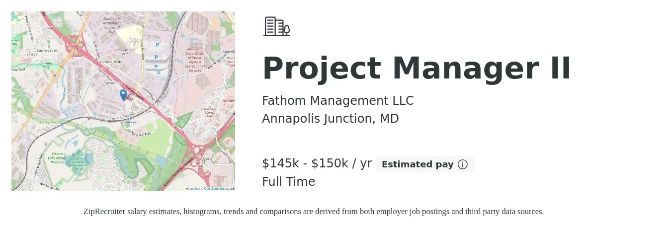 Fathom Management LLC job posting for a Project Manager II in Annapolis Junction, MD with a salary of $145,000 to $150,000 Yearly with a map of Annapolis Junction location.