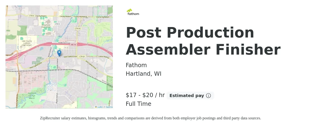 Fathom job posting for a Post Production Assembler Finisher in Hartland, WI with a salary of $18 to $21 Hourly with a map of Hartland location.