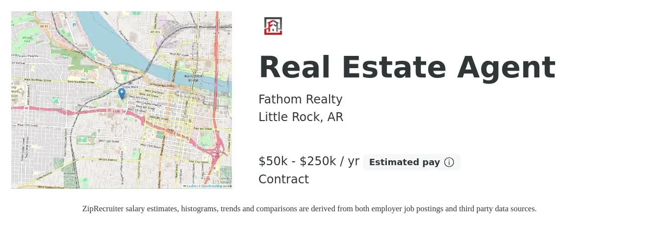 Fathom Realty job posting for a Real Estate Agent in Little Rock, AR with a salary of $50,000 to $250,000 Yearly with a map of Little Rock location.