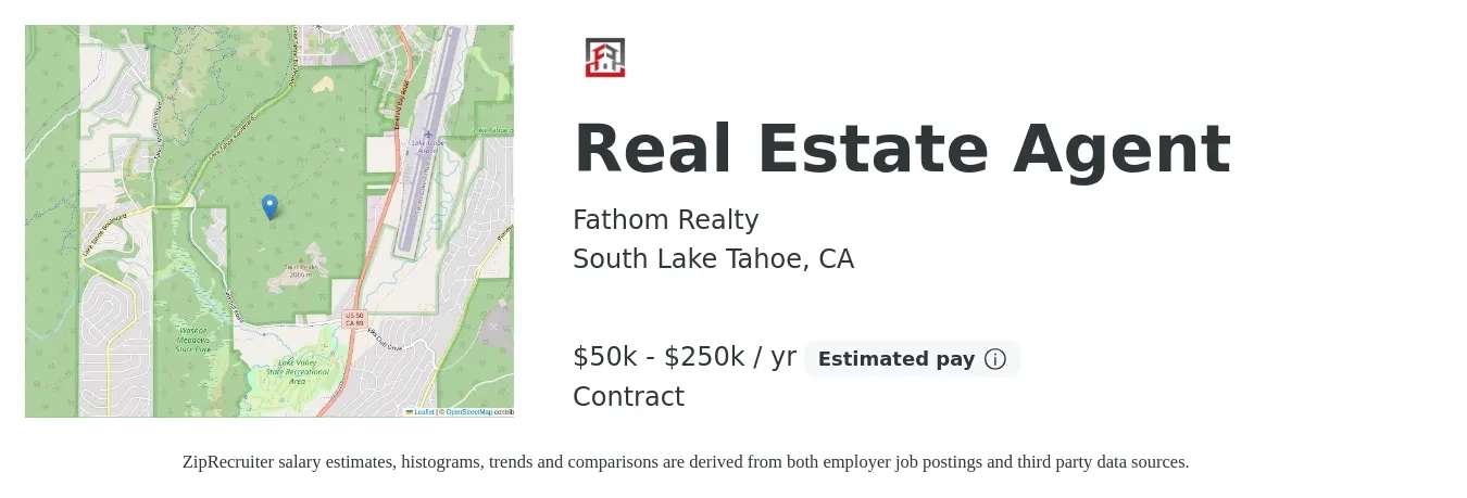 Fathom Realty job posting for a Real Estate Agent in South Lake Tahoe, CA with a salary of $50,000 to $250,000 Yearly with a map of South Lake Tahoe location.