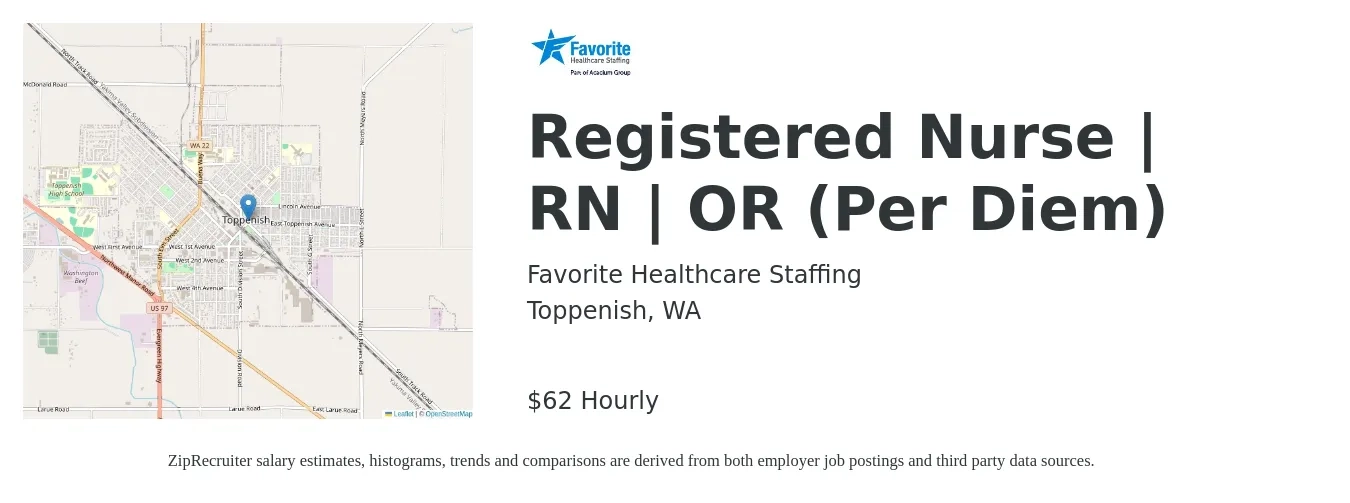 Favorite Healthcare Staffing job posting for a Registered Nurse | RN | OR (Per Diem) in Toppenish, WA with a salary of $64 Hourly with a map of Toppenish location.