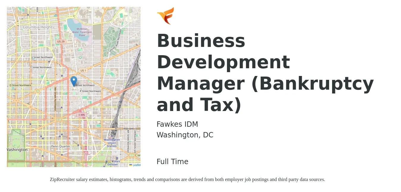 Fawkes IDM job posting for a Business Development Manager (Bankruptcy and Tax) in Washington, DC with a salary of $69,100 to $113,300 Yearly with a map of Washington location.