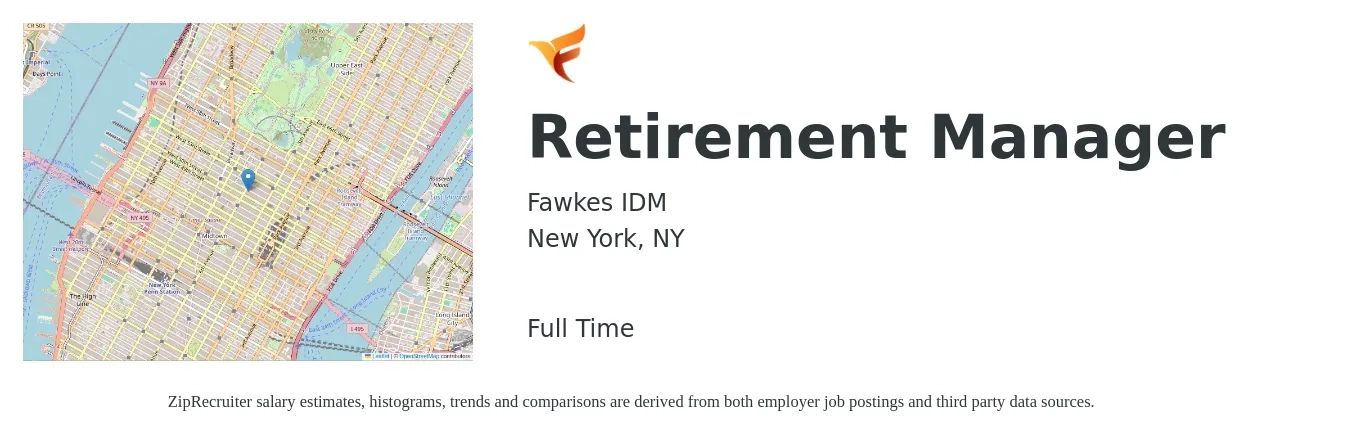 Fawkes IDM job posting for a Retirement Manager in New York, NY with a salary of $72,800 to $114,300 Yearly with a map of New York location.