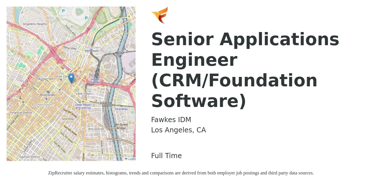 Fawkes IDM job posting for a Senior Applications Engineer (CRM/Foundation Software) in Los Angeles, CA with a salary of $116,400 to $155,700 Yearly with a map of Los Angeles location.