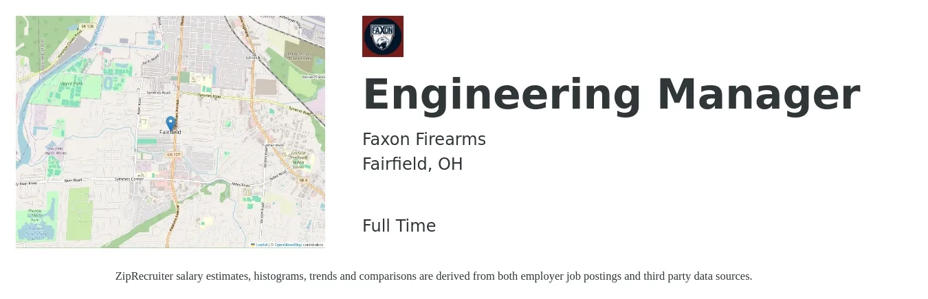 Faxon Firearms job posting for a Engineering Manager in Fairfield, OH with a salary of $109,700 to $162,900 Yearly with a map of Fairfield location.