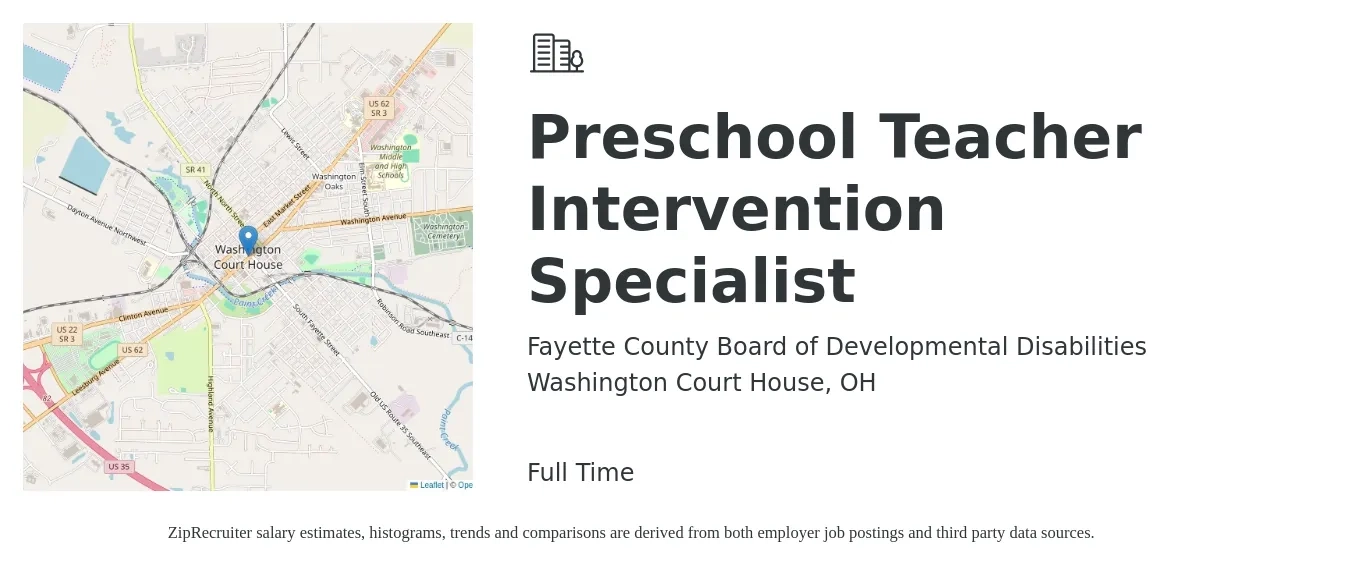 Fayette County Board of Developmental Disabilities job posting for a Preschool Teacher Intervention Specialist in Washington Court House, OH with a salary of $45,800 to $63,500 Yearly with a map of Washington Court House location.